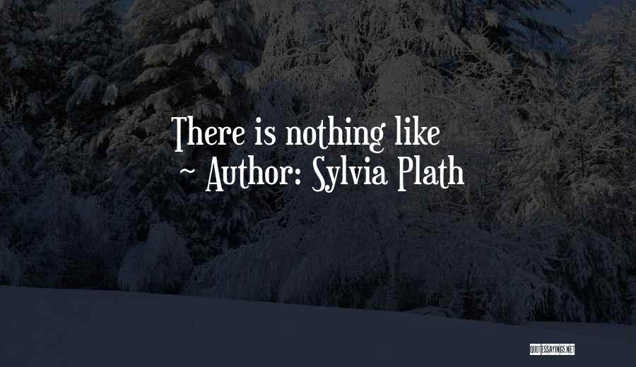 Plath Quotes By Sylvia Plath