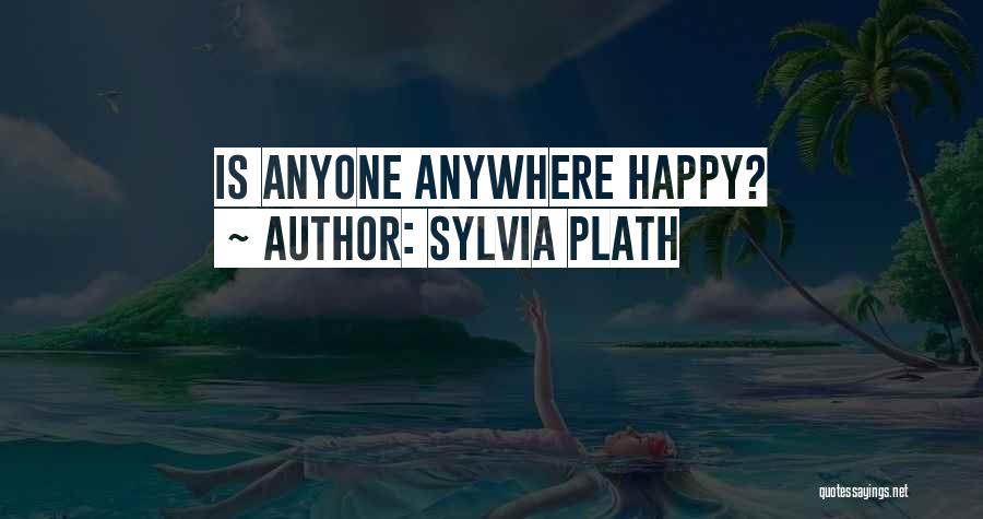 Plath Quotes By Sylvia Plath