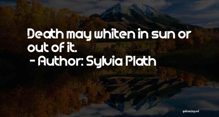 Plath Quotes By Sylvia Plath