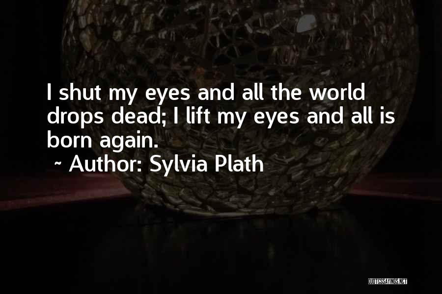 Plath's Poetry Quotes By Sylvia Plath