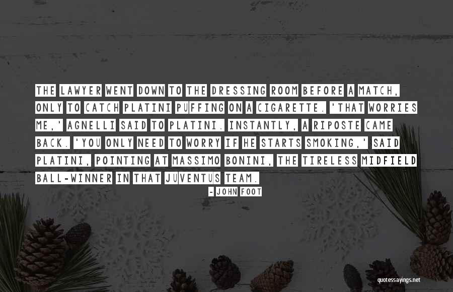 Platini Quotes By John Foot Platini Quotes By John Foot
