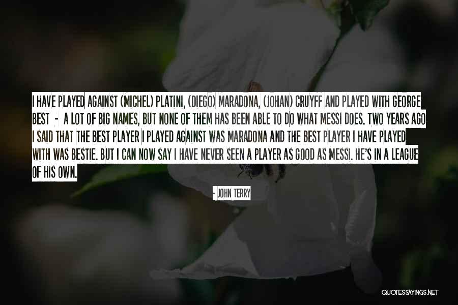 Platini Quotes By John Terry Platini Quotes By John Terry