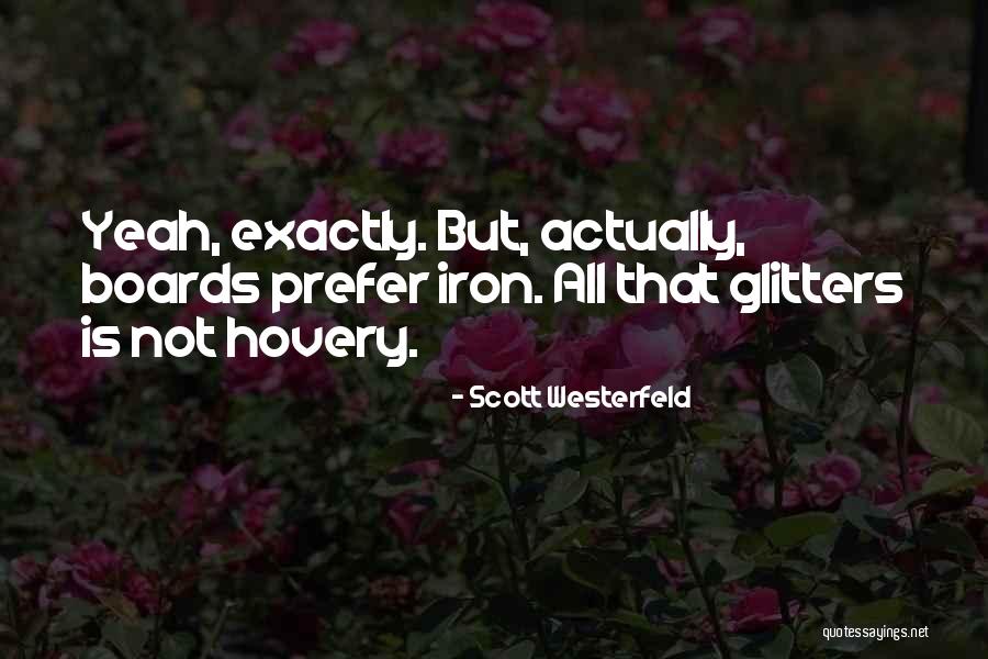 Platino Hosiery Quotes By Scott Westerfeld Platino Hosiery Quotes By Scott Westerfeld