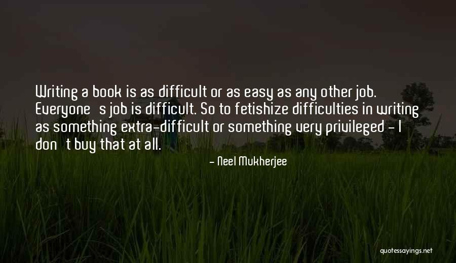 Platino Quotes By Neel Mukherjee Platino Quotes By Neel Mukherjee