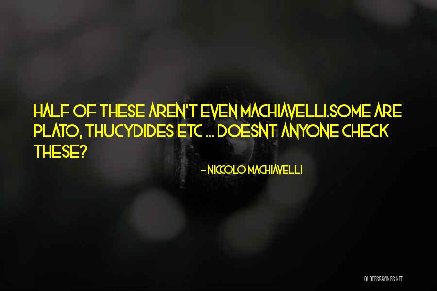 Plato Other Half Quotes By Niccolo Machiavelli Plato Other Half Quotes By Niccolo Machiavelli