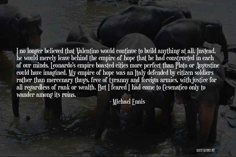Plato Tyranny Quotes By Michael Ennis Plato Tyranny Quotes By Michael Ennis