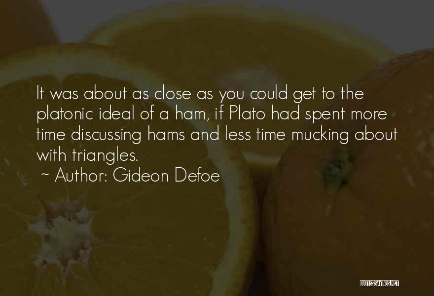 Platonic Quotes By Gideon Defoe