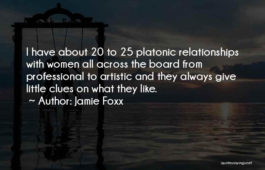 Platonic Quotes By Jamie Foxx