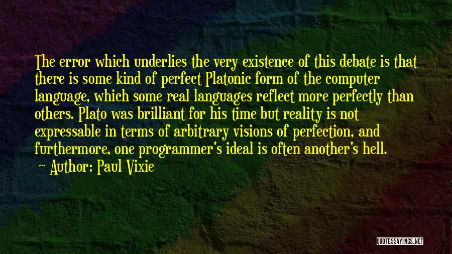 Platonic Quotes By Paul Vixie