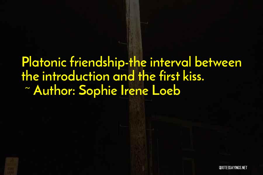 Platonic Quotes By Sophie Irene Loeb