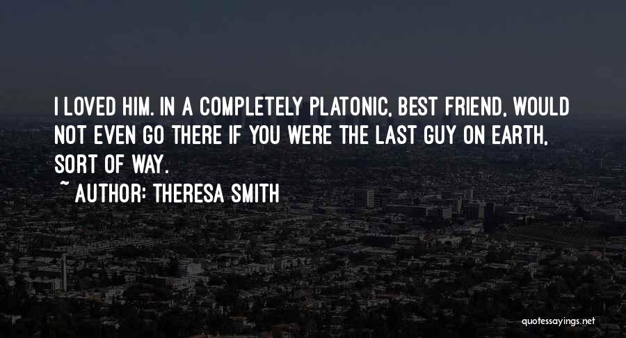 Platonic Quotes By Theresa Smith