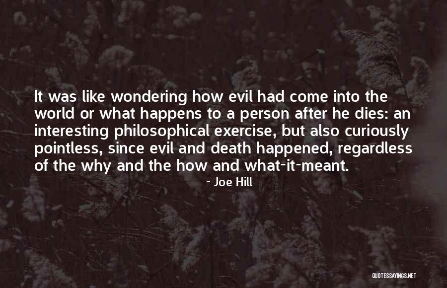 Platonische Akademie Quotes By Joe Hill Platonische Akademie Quotes By Joe Hill