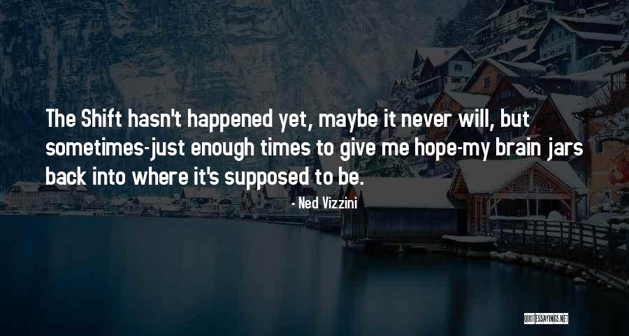 Platonova Tela Quotes By Ned Vizzini Platonova Tela Quotes By Ned Vizzini