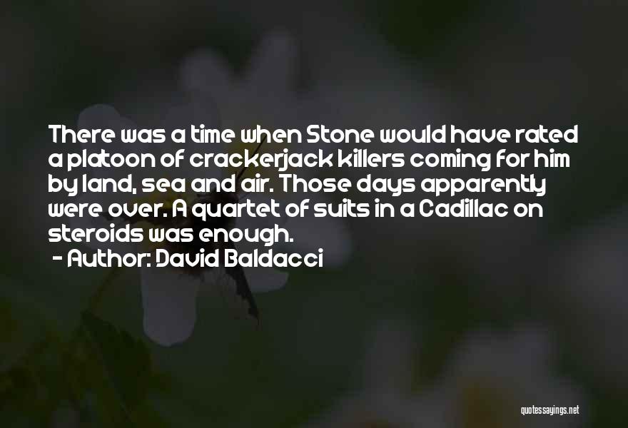 Platoon Quotes By David Baldacci
