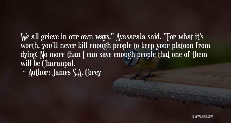 Platoon Quotes By James S.A. Corey