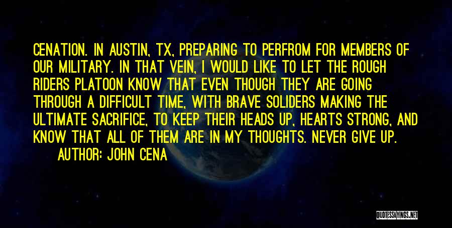 Platoon Quotes By John Cena
