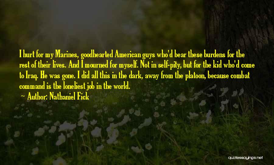 Platoon Quotes By Nathaniel Fick