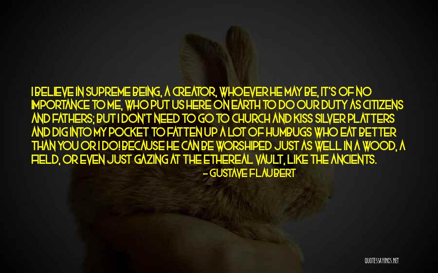 Platters Only You Quotes By Gustave Flaubert Platters Only You Quotes By Gustave Flaubert