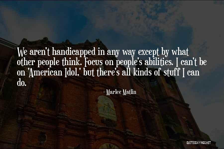 Plaudite Music Appreciation Quotes By Marlee Matlin