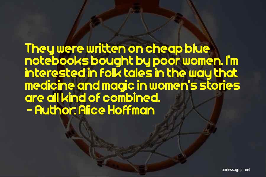 Plaugued Quotes By Alice Hoffman