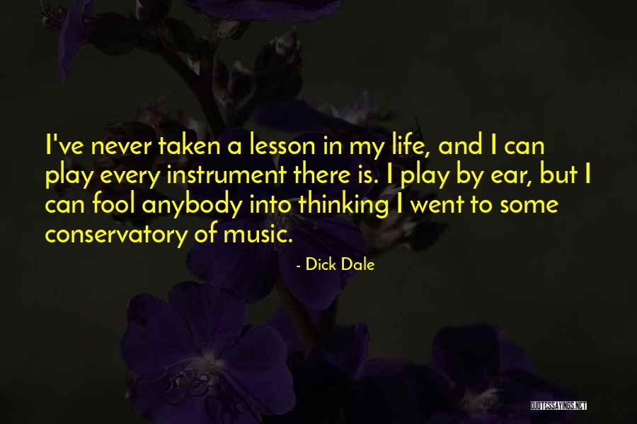 Play A Fool Quotes By Dick Dale Play A Fool Quotes By Dick Dale