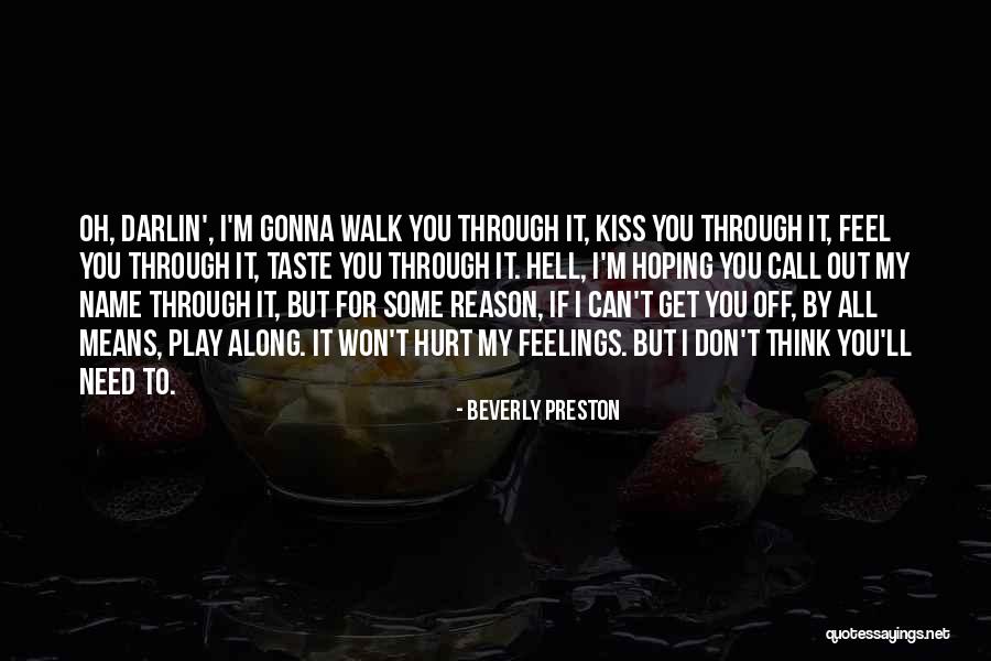 Play Along Quotes By Beverly Preston Play Along Quotes By Beverly Preston