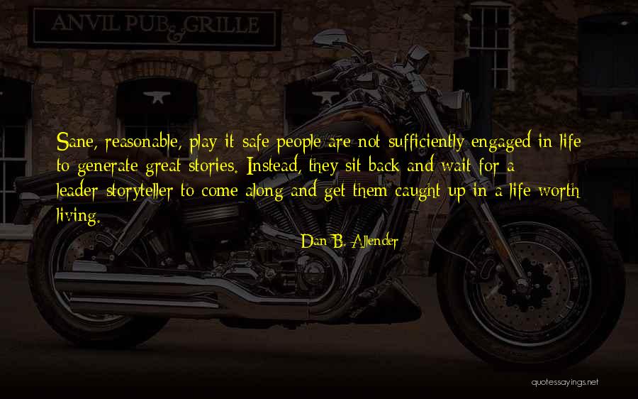 Play Along Quotes By Dan B. Allender