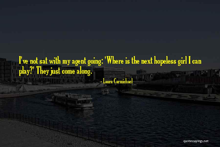 Play Along Quotes By Laura Carmichael Play Along Quotes By Laura Carmichael