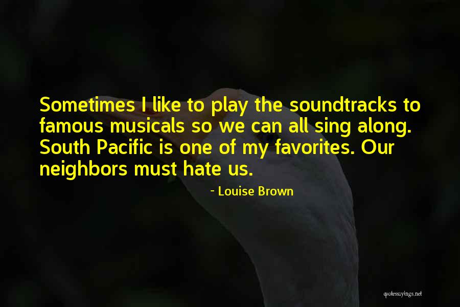 Play Along Quotes By Louise Brown