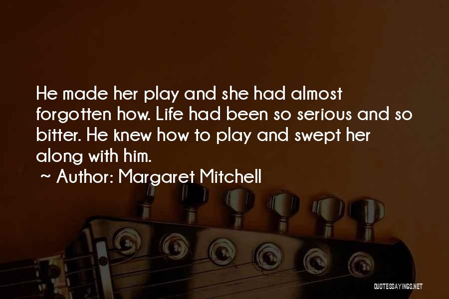 Play Along Quotes By Margaret Mitchell