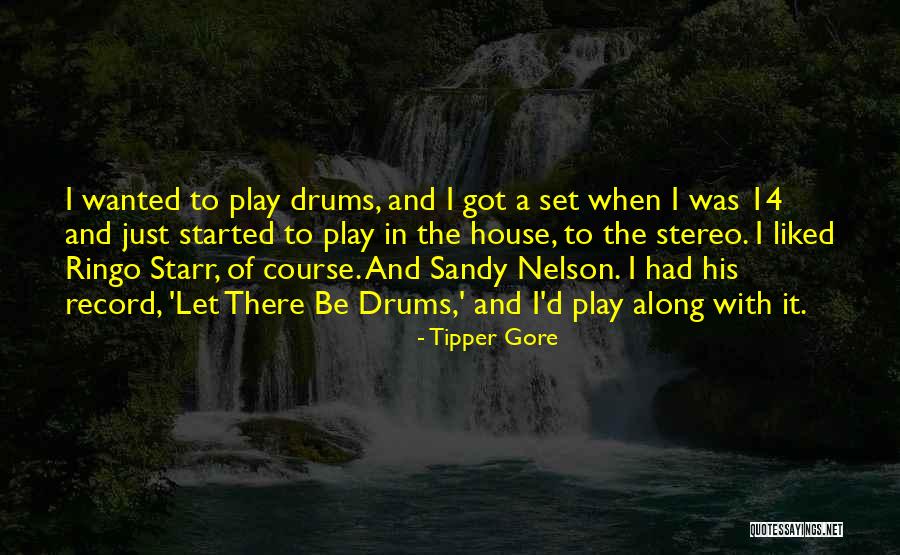 Play Along Quotes By Tipper Gore