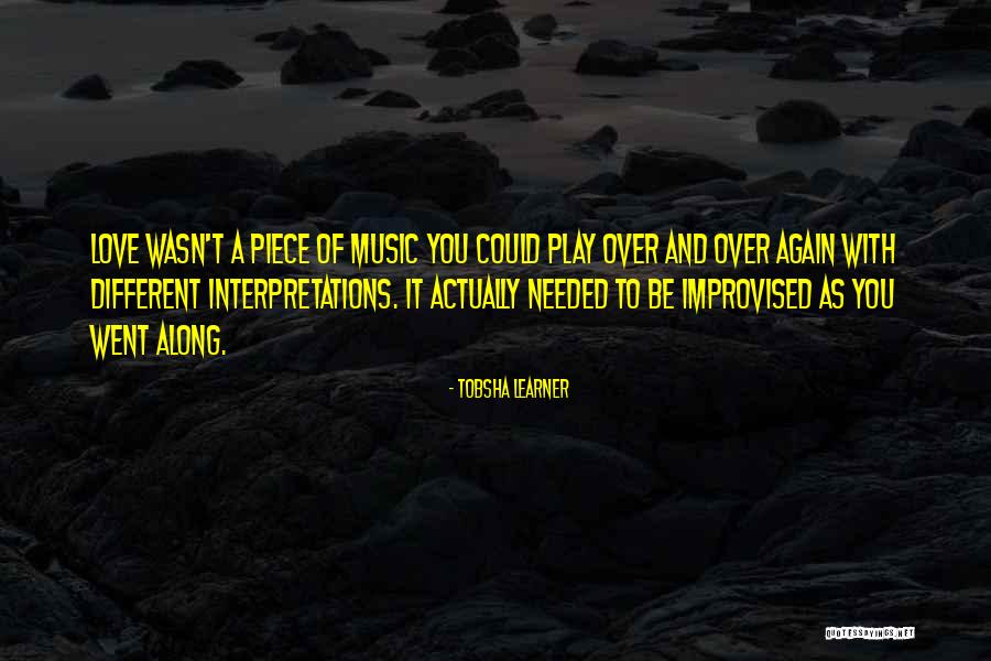 Play Along Quotes By Tobsha Learner Play Along Quotes By Tobsha Learner