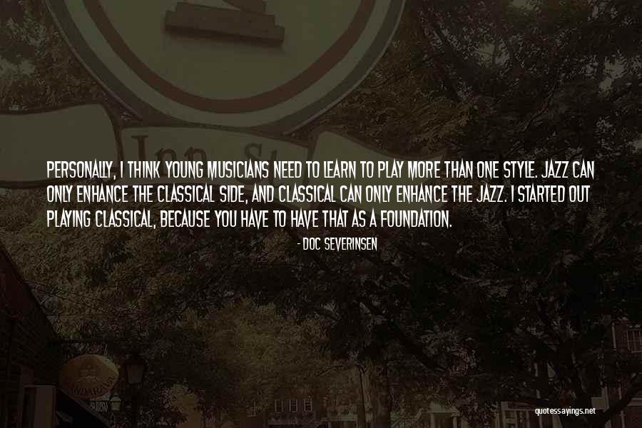 Play And Learn Quotes By Doc Severinsen Play And Learn Quotes By Doc Severinsen