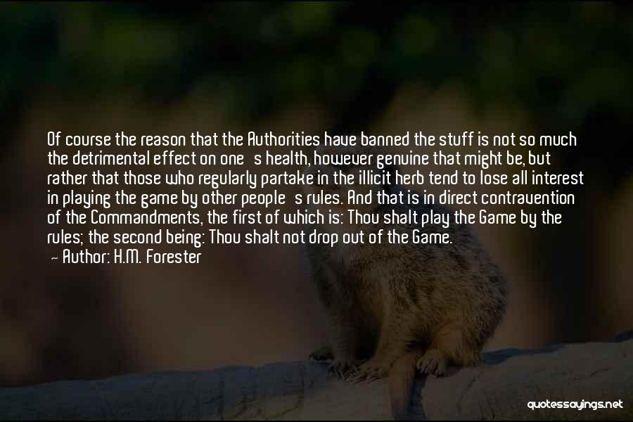 Play By The Rules Quotes By H.M. Forester