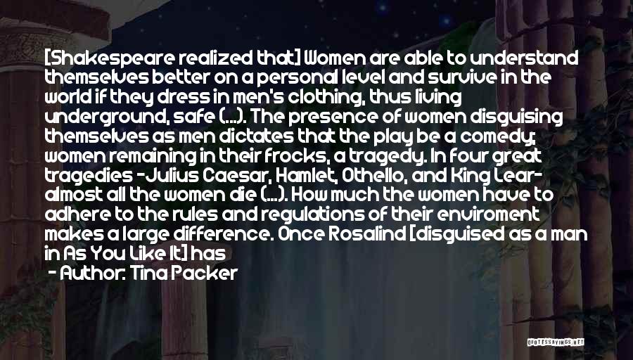 Play By The Rules Quotes By Tina Packer