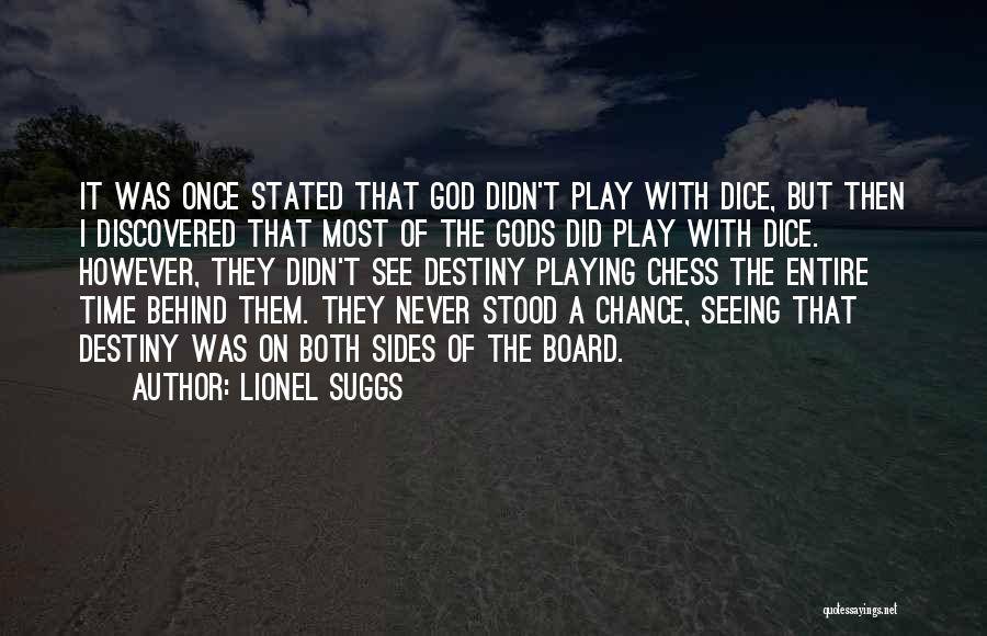 Play Chess Quotes By Lionel Suggs