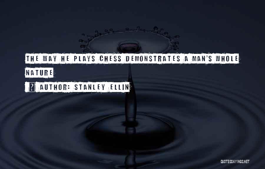 Play Chess Quotes By Stanley Ellin