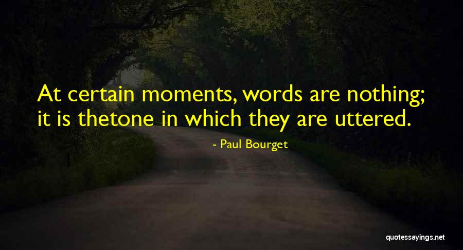 Play Every Rose Quotes By Paul Bourget Play Every Rose Quotes By Paul Bourget