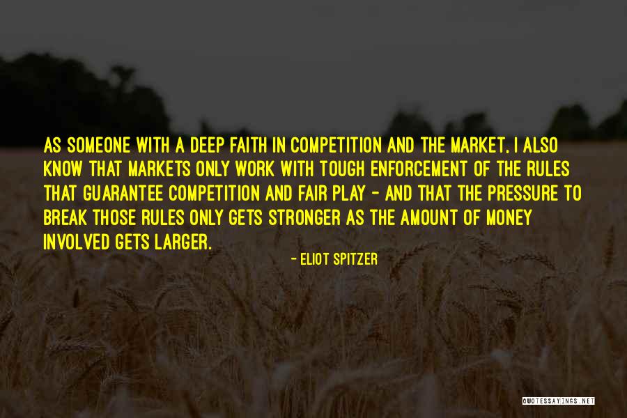 Play Fair Quotes By Eliot Spitzer