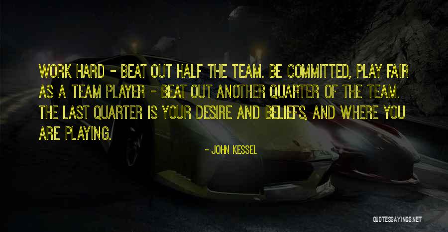 Play Fair Quotes By John Kessel