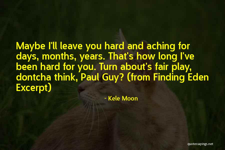 Play Fair Quotes By Kele Moon