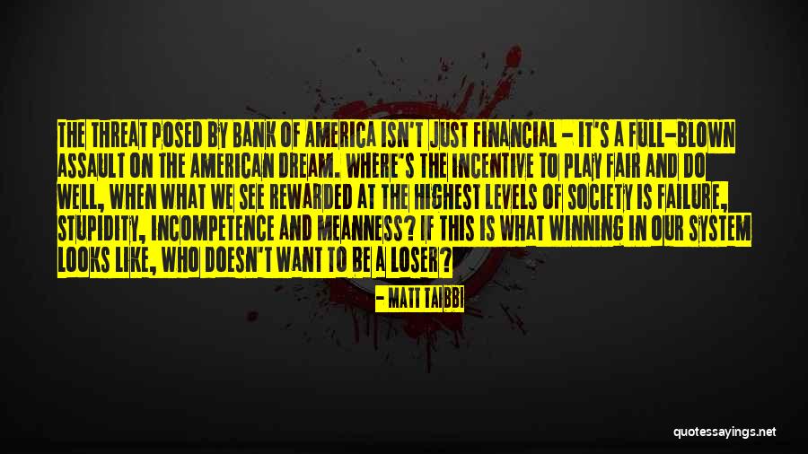 Play Fair Quotes By Matt Taibbi