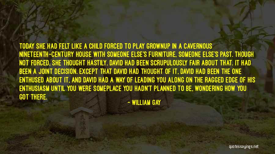 Play Fair Quotes By William Gay