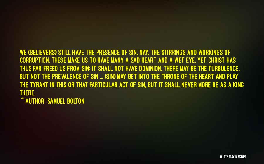 Play From The Heart Quotes By Samuel Bolton