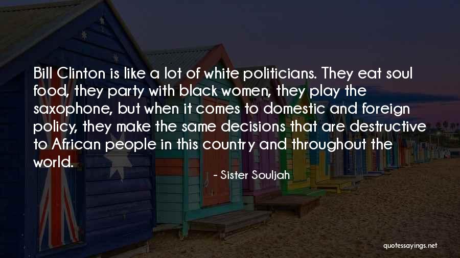 Play Going Up The Country Quotes By Sister Souljah Play Going Up The Country Quotes By Sister Souljah