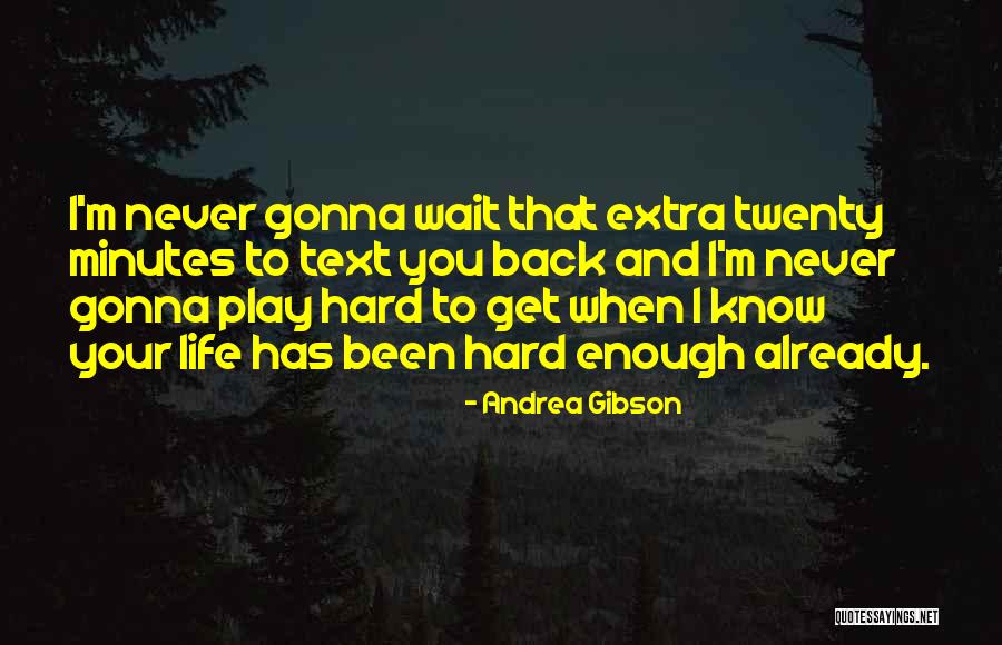 Play Hard Life Quotes By Andrea Gibson Play Hard Life Quotes By Andrea Gibson