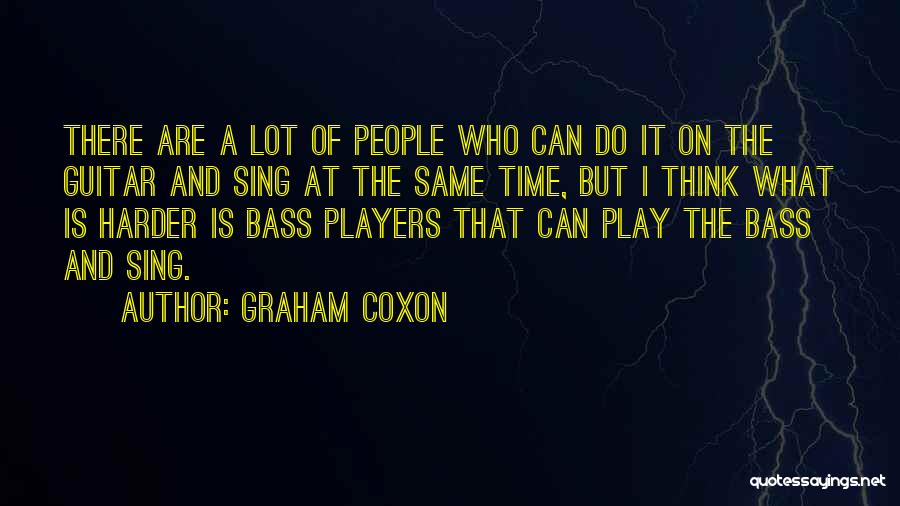 Play Harder Quotes By Graham Coxon