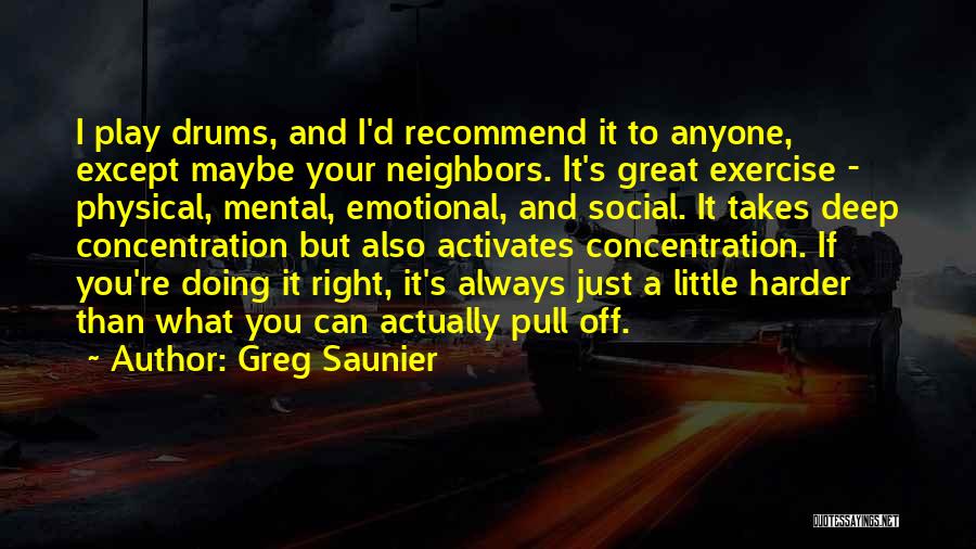 Play Harder Quotes By Greg Saunier