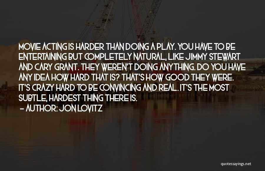 Play Harder Quotes By Jon Lovitz