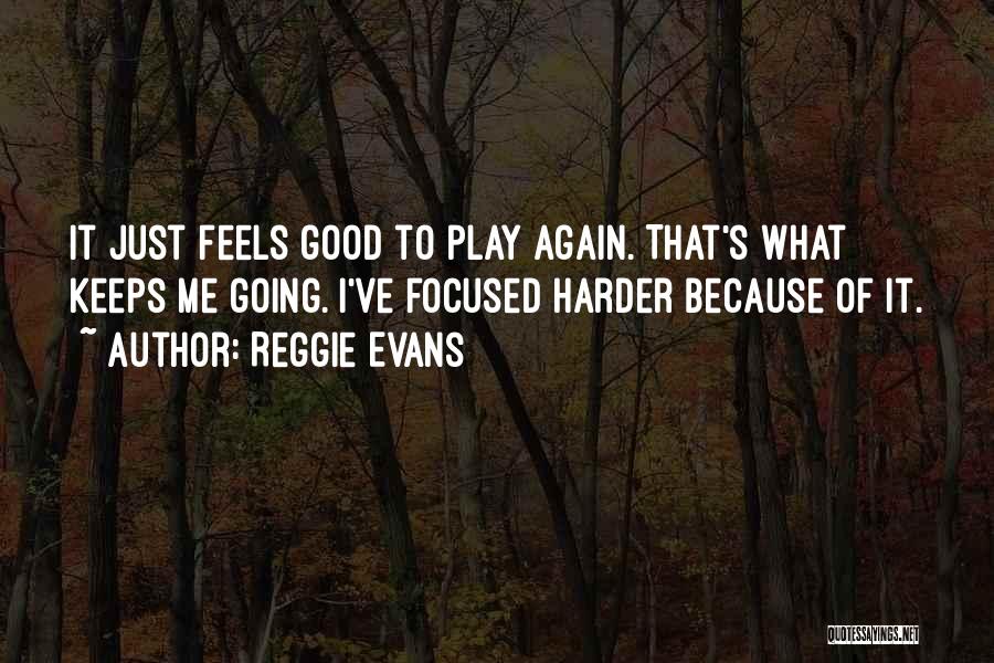 Play Harder Quotes By Reggie Evans